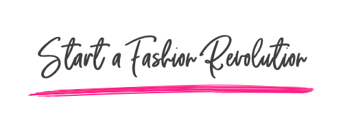 Start a Fashion Revolution